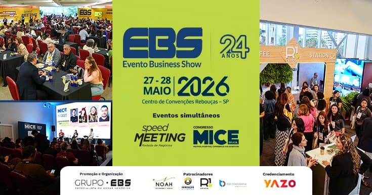 Feira EBS - 24ª Feira da Indústria dos Eventos Corporativos, Incentivos, Treinamentos, Congressos e Feiras